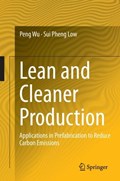 Lean and Cleaner Production | Peng Wu ; Sui Pheng Low | 