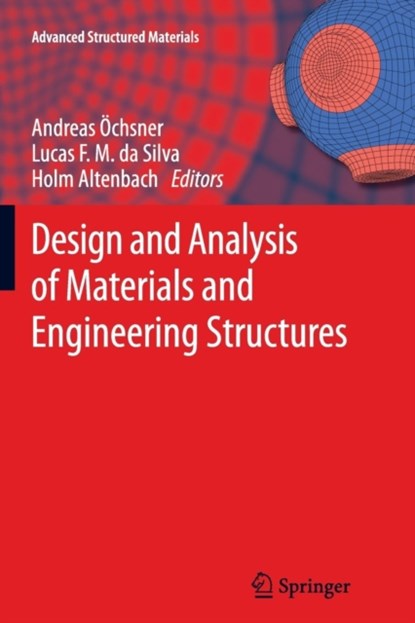 Design and Analysis of Materials and Engineering Structures, niet bekend - Paperback - 9783642427077