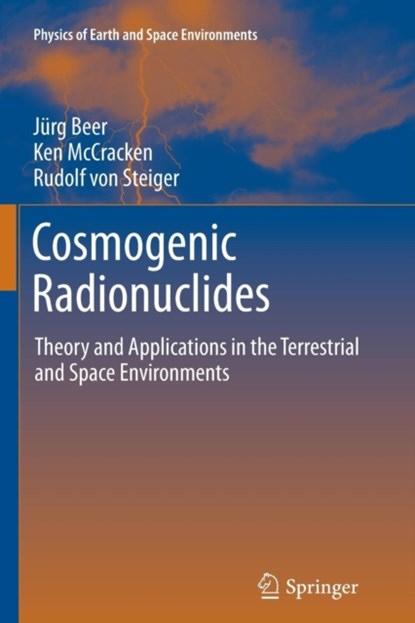 Cosmogenic Radionuclides, niet bekend - Paperback - 9783642431609