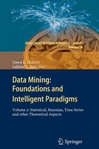 Data Mining: Foundations and Intelligent Paradigms | Dawn E. Holmes ; Lakhmi C Jain | 