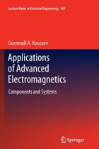 Applications of Advanced Electromagnetics | Guennadi A. Kouzaev | 
