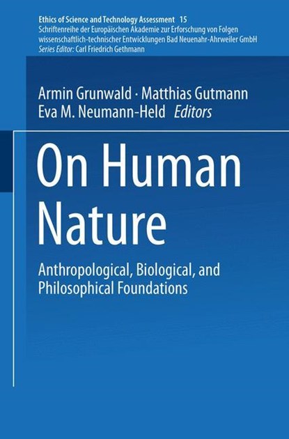 On Human Nature, Armin Grunwald ; Matthias Gutmann ; Eva M. Neumann-Held - Paperback - 9783642500251