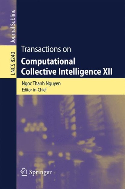 Transactions on Computational Collective Intelligence XII, Ngoc-Thanh Nguyen - Paperback - 9783642538773