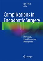 Complications in Endodontic Surgery | Igor Tsesis | 