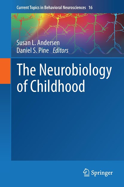 The Neurobiology of Childhood, niet bekend - Gebonden - 9783642549120