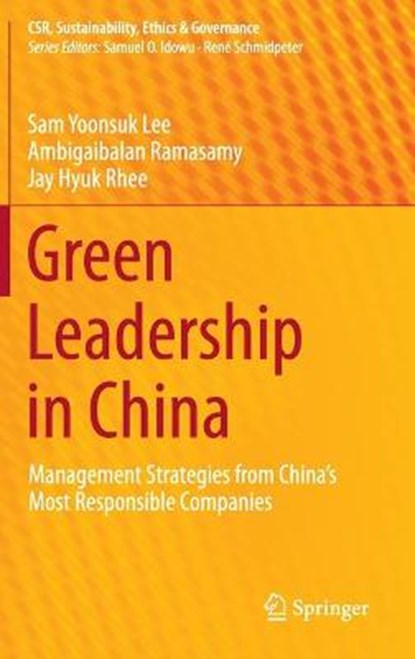 Green Leadership in China, LEE,  Sam Yoonsuk ; Ramasamy, Ambigaibalan ; Rhee, Jay Hyuk - Gebonden - 9783642550577