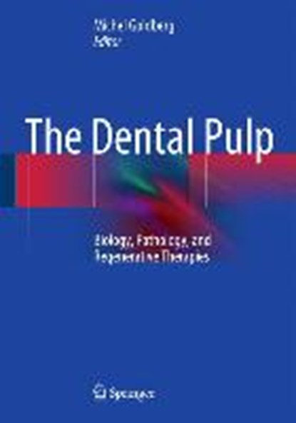 The Dental Pulp, GOLDBERG,  Michel - Gebonden - 9783642551598