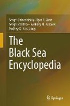 The Black Sea Encyclopedia | Grinevetsky, Sergei R. ; Zonn, Igor S. ; Zhiltsov, Sergei S. ; Kosarev, Aleksey N. | 