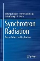 Synchrotron Radiation | Mobilio, Settimio ; Boscherini, Federico ; Meneghini, Carlo | 