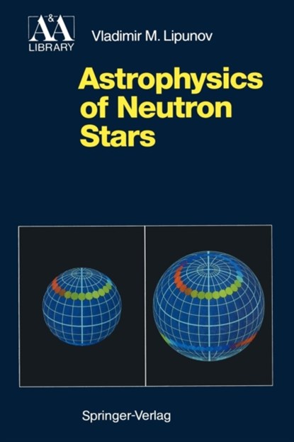 Astrophysics of Neutron Stars, niet bekend - Paperback - 9783642763526