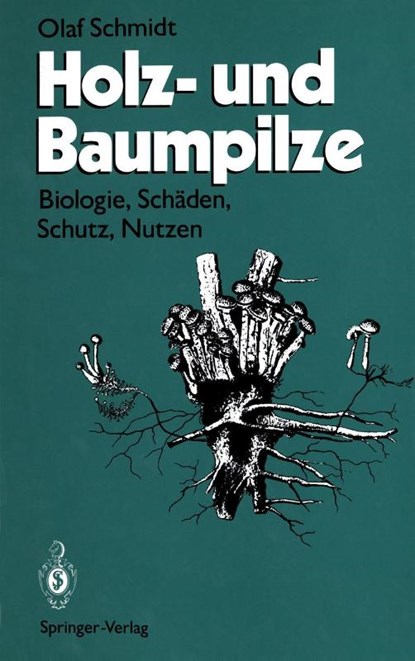 Holz- und Baumpilze, Olaf Schmidt - Paperback - 9783642785801
