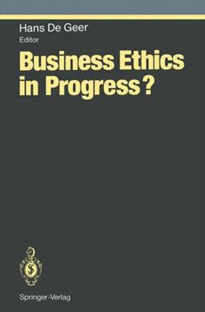 Business Ethics in Progress?, Hans De Geer - Paperback - 9783642788659