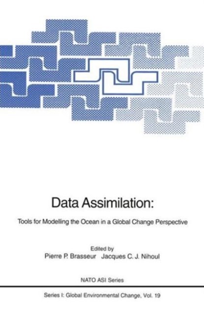 Data Assimilation, Pierre P. Brasseur ; Jacques C.J. Nihoul - Paperback - 9783642789410