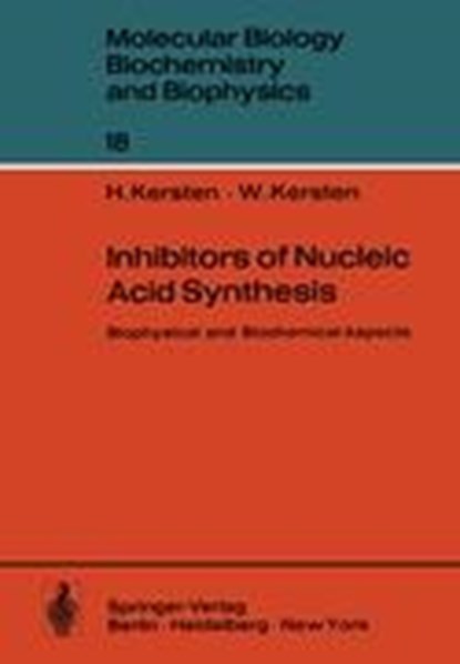 Inhibitors of Nucleic Acid Synthesis, H. Kersten ; Walter Kersten - Paperback - 9783642808579