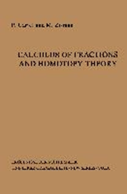 Calculus of Fractions and Homotopy Theory, GABRIEL,  Peter ; Zisman, M. - Paperback - 9783642858468