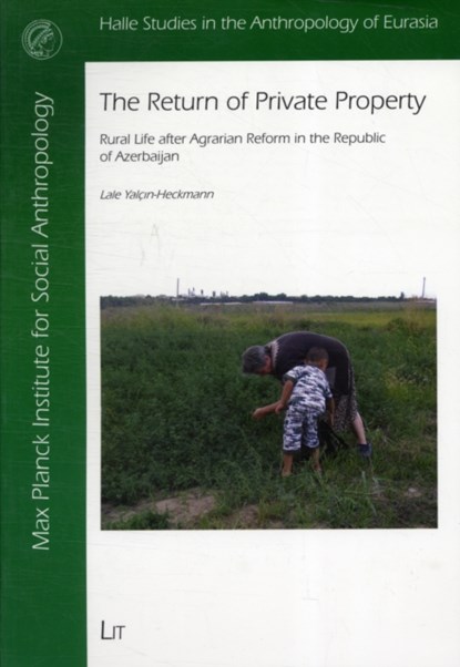 The Return of Private Property, Lale Yalcin-Heckmann - Paperback - 9783643106292