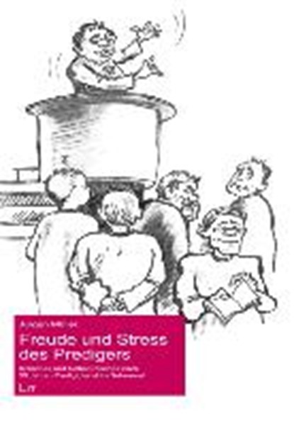 Freude und Stress des Predigers, MÜLLER,  Jürgen - Paperback - 9783643126658
