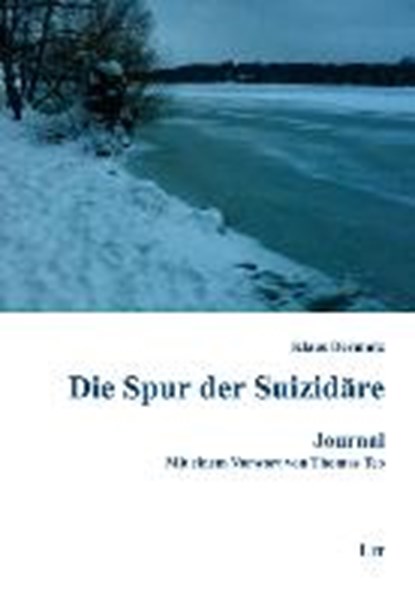 Die Spur der Suizidäre, DERMUTZ,  Klaus - Paperback - 9783643126955