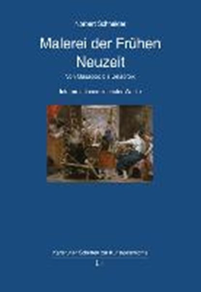 Schneider, N: Malerei der Frühen Neuzeit, SCHNEIDER,  Norbert - Paperback - 9783643137142