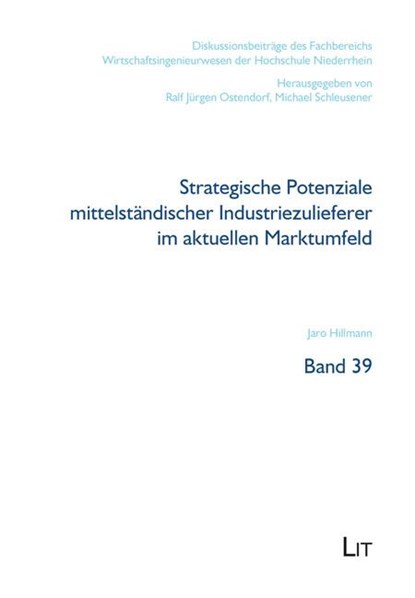 Strategische Potenziale mittelständischer Industriezulieferer im aktuellen Marktumfeld, Jaro Hillmann - Paperback - 9783643155177