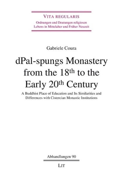 dPal-spungs Monastery from the 18th to the Early 20th Century, Gabriele Coura - Paperback - 9783643157119