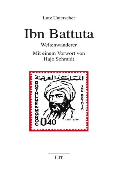 Ibn Battuta, Lutz Unterseher - Paperback - 9783643251671
