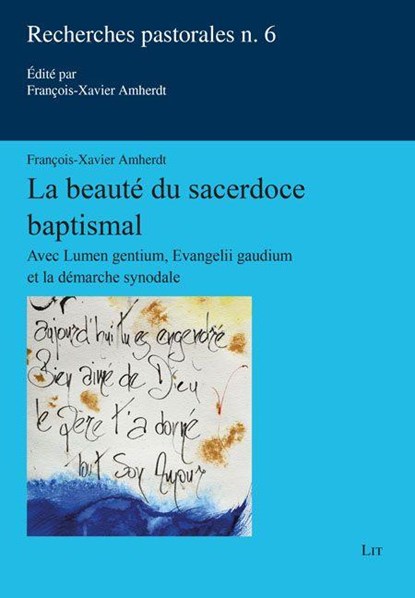 La beauté du sacerdoce baptismal, François-Xavier Amherdt - Paperback - 9783643804167
