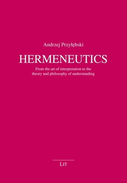 Hermeneutics, Andrzej Przylebski - Paperback - 9783643915955