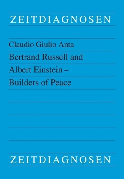 Bertrand Russell and Albert Einstein - Builders of Peace, Claudio Giulio Anta - Paperback - 9783643916099