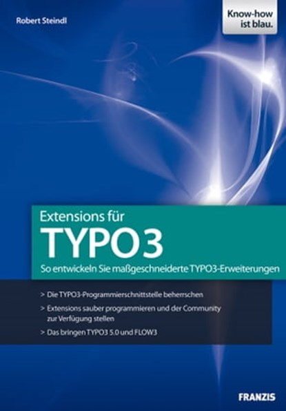 Extensions für TYPO3, Robert Steindl - Ebook - 9783645220026