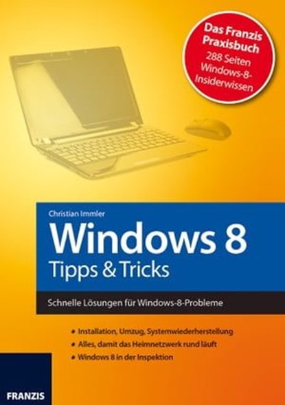 Windows 8 - Tipps & Tricks, Christian Immler - Ebook - 9783645220897