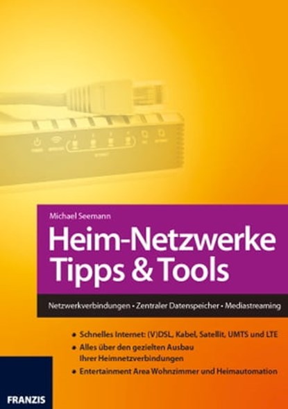 Heim-Netzwerke Tipps & Tools, Michael Seemann - Ebook - 9783645220910