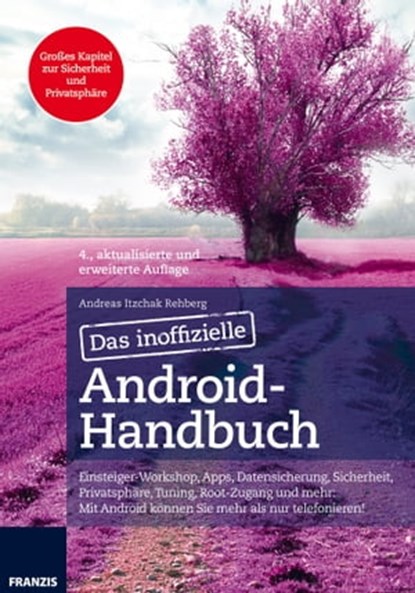 Das inoffizielle Android-Handbuch, Andreas Itzchak Rehberg - Ebook - 9783645222303