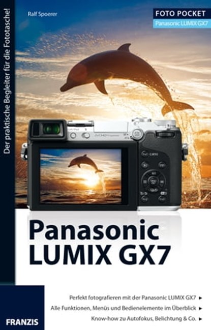 Foto Pocket Panasonic Lumix GX7, Ralf Spoerer - Ebook - 9783645222457