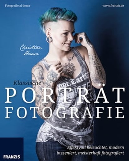 Klassische Porträtfotografie, Christian Haasz - Ebook - 9783645223119