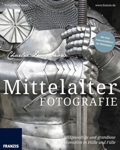 Mittelalterfotografie, Charlie Dombrow - Ebook - 9783645223317