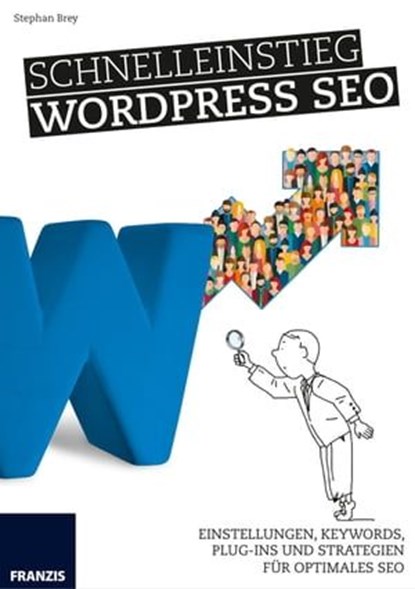 Schnelleinstieg WordPress SEO, Stephan Brey - Ebook - 9783645223904