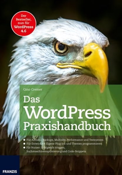 Das WordPress Praxishandbuch, Gino Cremer - Ebook - 9783645224178