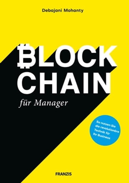 Blockchain für Manager, Debajani Mohanty - Ebook - 9783645224604