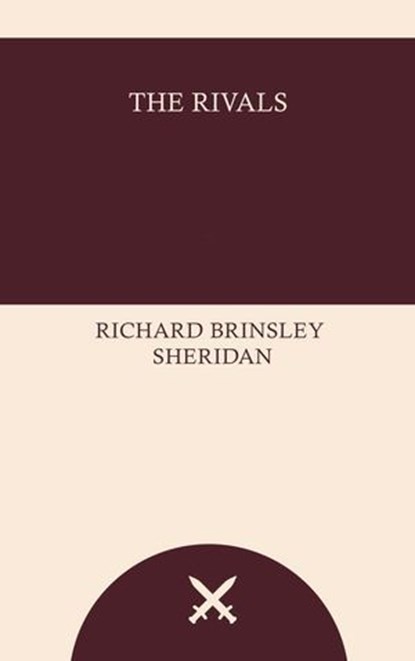 The Rivals, Richard Brinsley Sheridan - Ebook - 9783646519785