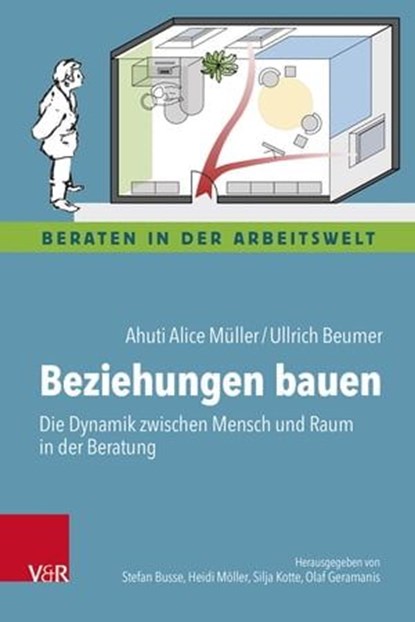 Beziehungen bauen, Ahuti Alice Müller ; Ullrich Beumer - Ebook - 9783647993294