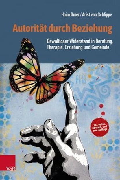 Autorität durch Beziehung, Haim Omer ; Arist von Schlippe - Ebook - 9783647993409