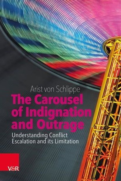 Das Karussell der Empörung, Arist von Schlippe - Ebook - 9783647993775