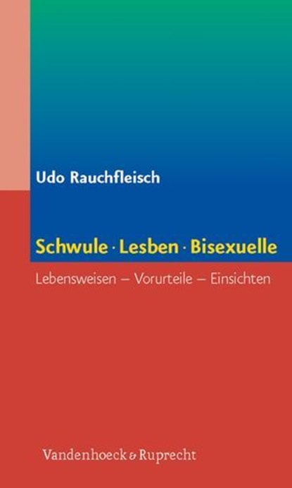 Schwule, Lesben, Bisexuelle, Udo Rauchfleisch - Ebook - 9783647995410