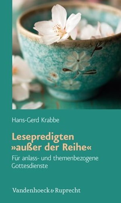 Lesepredigten »außer der Reihe«, Hans-Gerd Krabbe - Ebook - 9783647996080