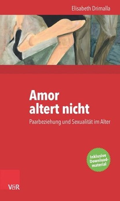 Amor altert nicht, Elisabeth Drimalla - Ebook - 9783647996622