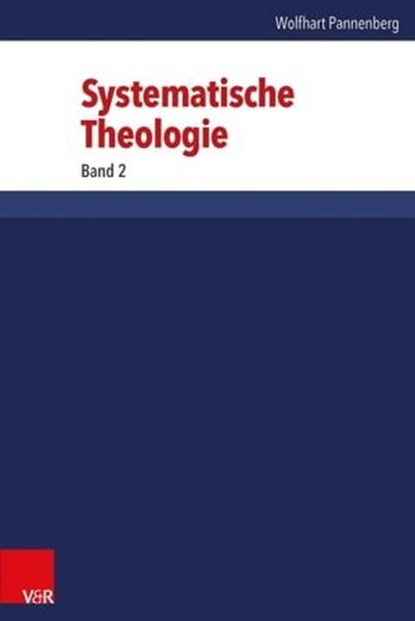 Systematische Theologie, Wolfhart Pannenberg - Ebook - 9783647997230