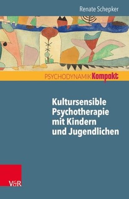 Kultursensible Psychotherapie mit Kindern und Jugendlichen, Renate Schepker - Ebook - 9783647998244