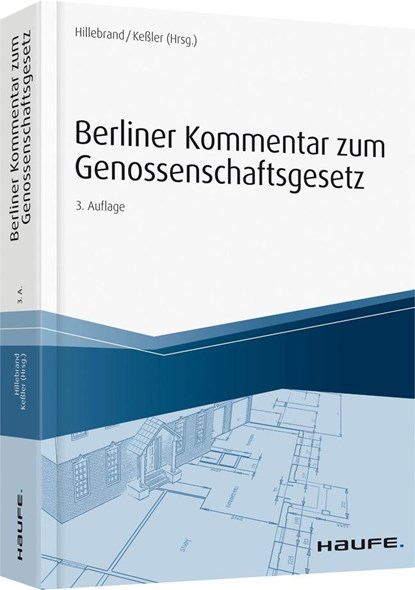 Berliner Kommentar zum Genossenschaftsgesetz, Klaus-Peter Hillebrand ;  Jürgen Keßler - Gebonden - 9783648093443
