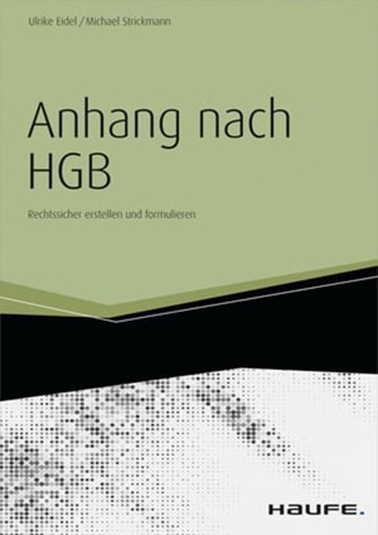 Der Anhang nach HGB - inkl. Arbeitshilfen online, Ulrike Eidel ; Michael Strickmann - Ebook - 9783648094716